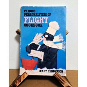 Vintage Signed Aviation Cookbook Smithsonian Curator 1981 Flight Personalities